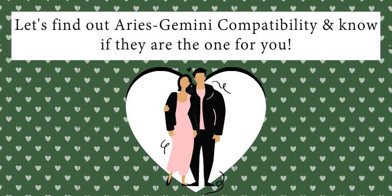 Let's find out Aries-Gemini Compatibility & know if they are the one for you!